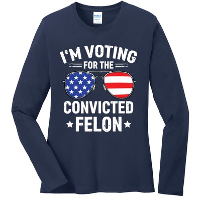 Im Voting Convicted Felon Funny Pro Trump 2024 Ladies Long Sleeve Shirt