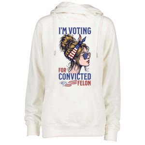 IM Voting Convicted Felon In 2024 Messy Bun Gift Womens Funnel Neck Pullover Hood