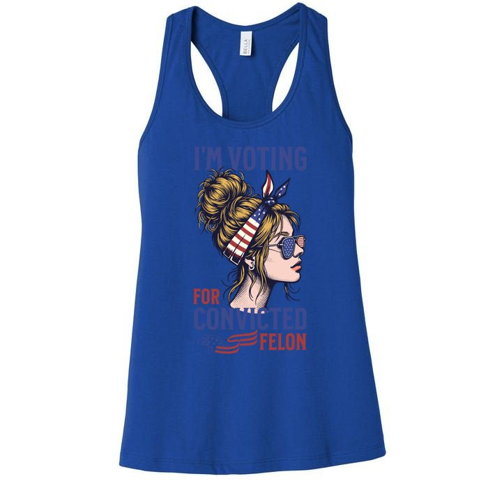 IM Voting Convicted Felon In 2024 Messy Bun Gift Women's Racerback Tank