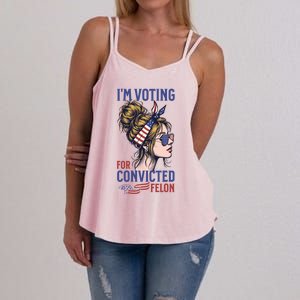 IM Voting Convicted Felon In 2024 Messy Bun Gift Women's Strappy Tank