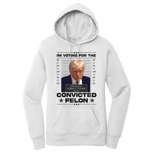 IM Voting Convicted Felon 2024 Trump 2024 Convicted Felon Women's Pullover Hoodie