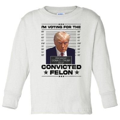 IM Voting Convicted Felon 2024 Trump 2024 Convicted Felon Toddler Long Sleeve Shirt