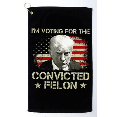 IM Voting Convicted Felon 2024 Still Vote Donald Trump Gift Platinum Collection Golf Towel