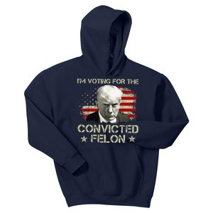 IM Voting Convicted Felon 2024 Still Vote Donald Trump Gift Kids Hoodie