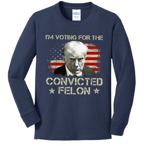 IM Voting Convicted Felon 2024 Still Vote Donald Trump Gift Kids Long Sleeve Shirt