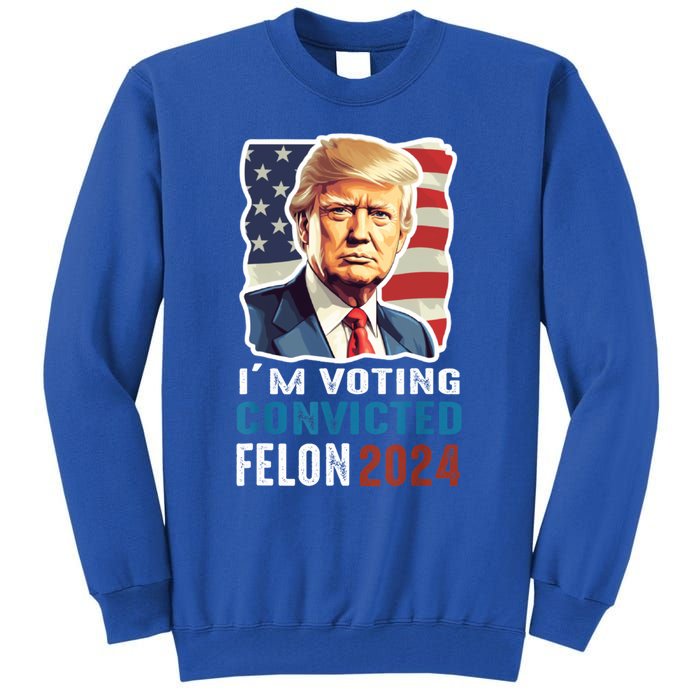 IM Voting Convicted Felon 2024 Vintage Retro Donald Trump Gift Tall Sweatshirt