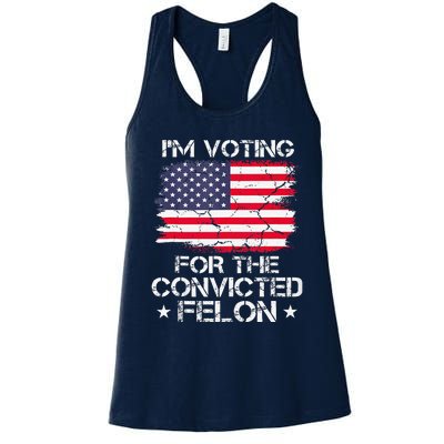 IM Voting Convicted Felon 2024 Trump 2024 Convicted Felon Women's Racerback Tank