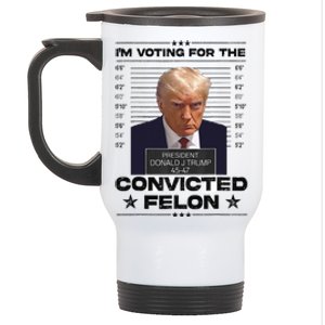 IM Voting Convicted Felon 2024 Trump 2024 Convicted Felon Stainless Steel Travel Mug