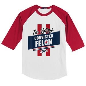 IM Voting Convicted Felon 2024 Trump 2024 Convicted Felon Kids Colorblock Raglan Jersey