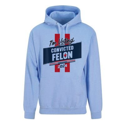 IM Voting Convicted Felon 2024 Trump 2024 Convicted Felon Unisex Surf Hoodie