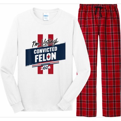 IM Voting Convicted Felon 2024 Trump 2024 Convicted Felon Long Sleeve Pajama Set