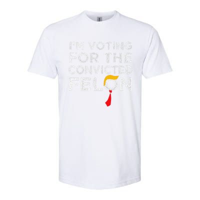 IM Voting Convicted Felon 2024 Trump 2024 Convicted Felon Softstyle CVC T-Shirt