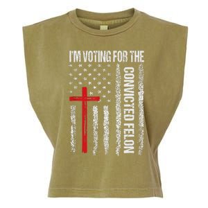 IM Voting Convicted Felon 2024 Trump 2024 Convicted Felon Garment-Dyed Women's Muscle Tee