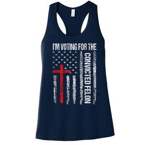 IM Voting Convicted Felon 2024 Trump 2024 Convicted Felon Women's Racerback Tank