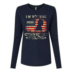 IM Voting Convicted Felon 2024 Womens Cotton Relaxed Long Sleeve T-Shirt