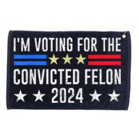 IM Voting Convicted Felon 2024 Messy Bun Funny Fellon 2024 Grommeted Golf Towel