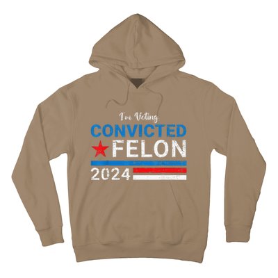 IM Voting Convicted Felon 2024 Hoodie