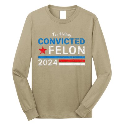 IM Voting Convicted Felon 2024 Long Sleeve Shirt