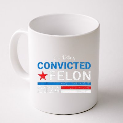 IM Voting Convicted Felon 2024 Coffee Mug