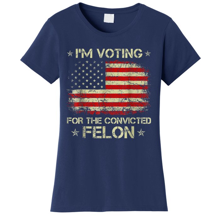 IM Voting Convicted Felon 2024 Women's T-Shirt