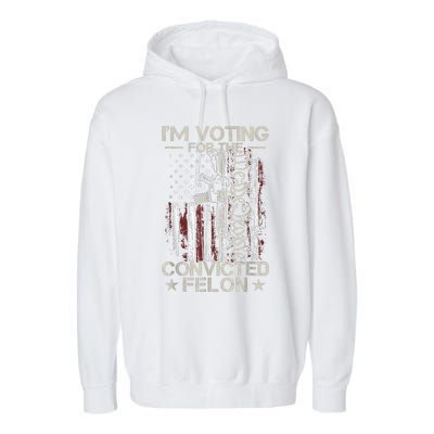 IM Voting Convicted Felon 2024 Convicted Felon 2024 Garment-Dyed Fleece Hoodie