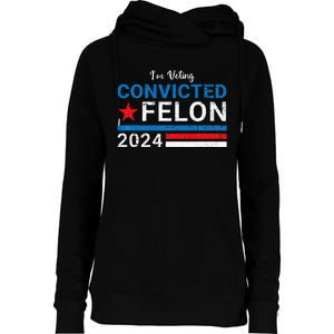 IM Voting Convicted Felon 2024 Womens Funnel Neck Pullover Hood