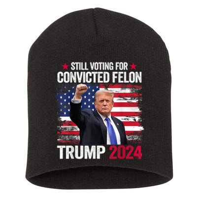 IM Voting Convicted Felon 2024 Trump 2024 Convicted Felon Short Acrylic Beanie