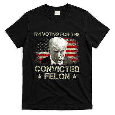IM Voting Convicted Felon 2024 Trump 2024 Convicted Felon T-Shirt