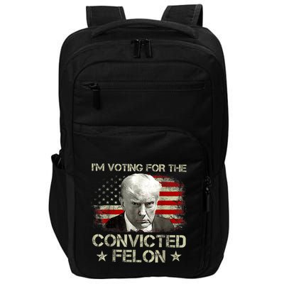 IM Voting Convicted Felon 2024 Trump 2024 Convicted Felon Impact Tech Backpack