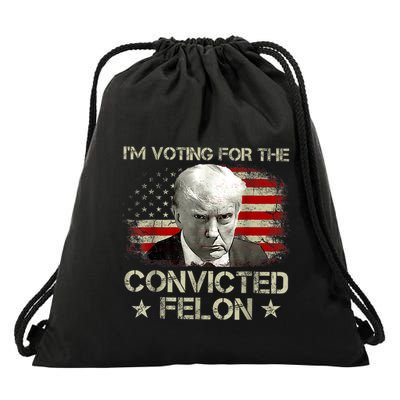 IM Voting Convicted Felon 2024 Trump 2024 Convicted Felon Drawstring Bag
