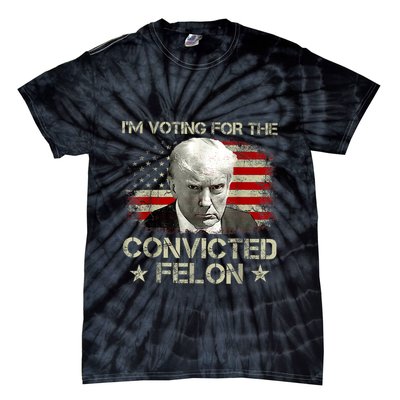 IM Voting Convicted Felon 2024 Trump 2024 Convicted Felon Tie-Dye T-Shirt