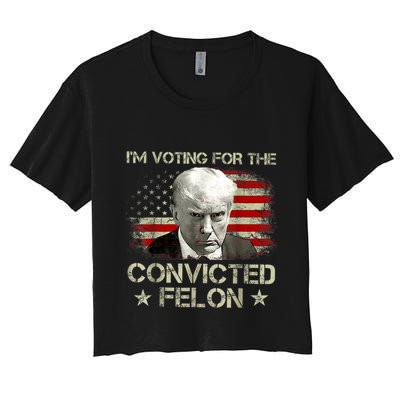 IM Voting Convicted Felon 2024 Trump 2024 Convicted Felon Crop Top