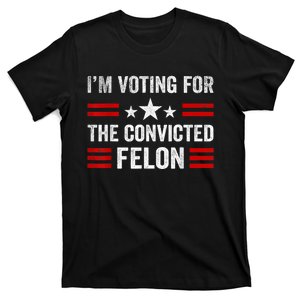 IM Voting Convicted Felon 2024 2024 Convicted Felon T-Shirt