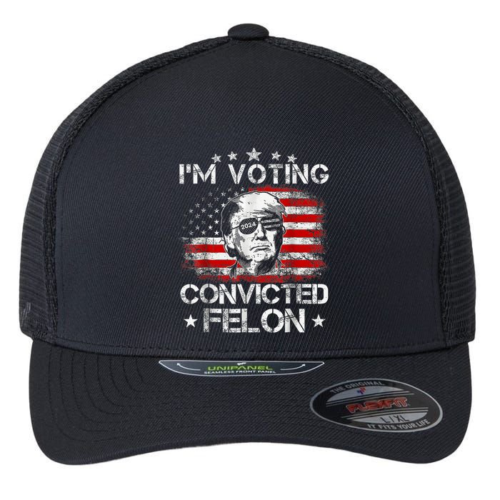 IM Voting Convicted Felon 2024 Trump 2024 Convicted Felon Flexfit Unipanel Trucker Cap