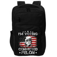 IM Voting Convicted Felon 2024 Trump 2024 Convicted Felon Impact Tech Backpack