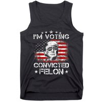 IM Voting Convicted Felon 2024 Trump 2024 Convicted Felon Tank Top