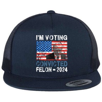 IM Voting Convicted Felon 2024 Flat Bill Trucker Hat