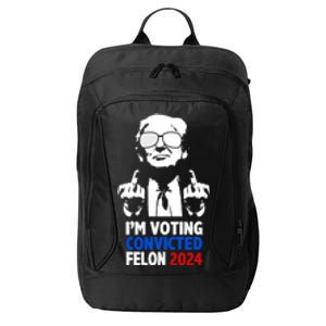 IM Voting Convicted Felon 2024 Donald Trump City Backpack