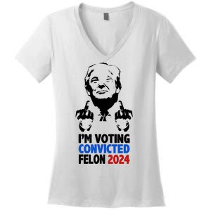 IM Voting Convicted Felon 2024 Donald Trump Women's V-Neck T-Shirt