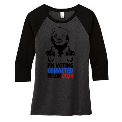 IM Voting Convicted Felon 2024 Donald Trump Women's Tri-Blend 3/4-Sleeve Raglan Shirt