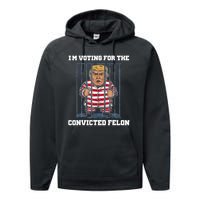 IM Voting Convicted Felon Trump 2024 Performance Fleece Hoodie