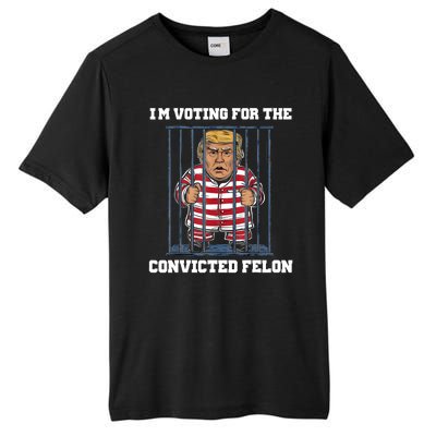 IM Voting Convicted Felon Trump 2024 Tall Fusion ChromaSoft Performance T-Shirt