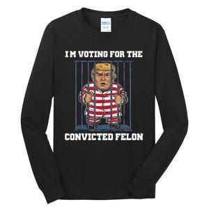 IM Voting Convicted Felon Trump 2024 Tall Long Sleeve T-Shirt