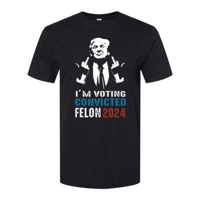 Im Voting Convicted Felon 2024 Trump Funny Quote Softstyle® CVC T-Shirt