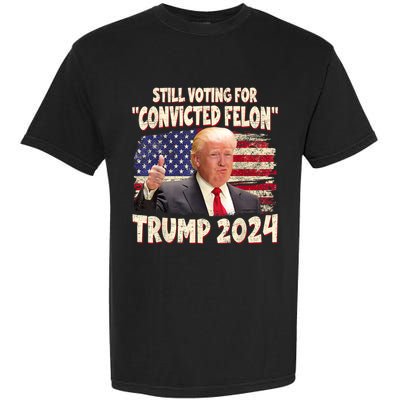 IM Voting Convicted Felon 2024 Trump 2024 Convicted Felon Garment-Dyed Heavyweight T-Shirt