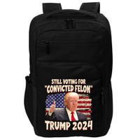 IM Voting Convicted Felon 2024 Trump 2024 Convicted Felon Impact Tech Backpack