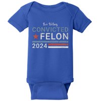 Im Voting Convicted Felon 2024 Baby Bodysuit