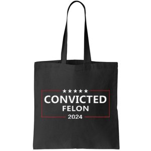 I Voted Convicted Felon 2024 Pro Trump Election Campaign Tote Bag