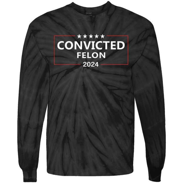 I Voted Convicted Felon 2024 Pro Trump Election Campaign Tie-Dye Long Sleeve Shirt