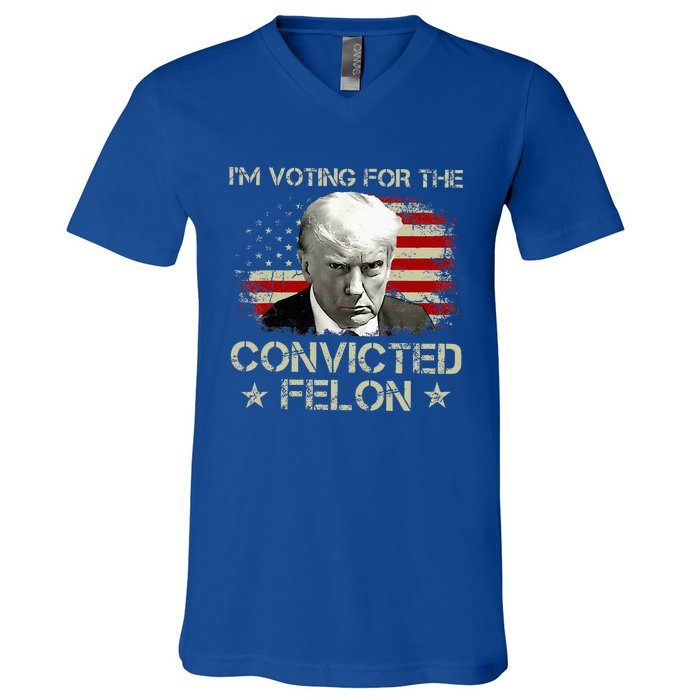 IM Voting Convicted Felon 2024 Trump 2024 Convicted Felon V-Neck T-Shirt